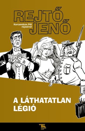 Rejtő Jenő – A láthatatlan régió (regény)