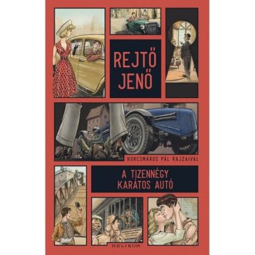 Rejtő Jenő: A tizennégy karátos autó (regény)