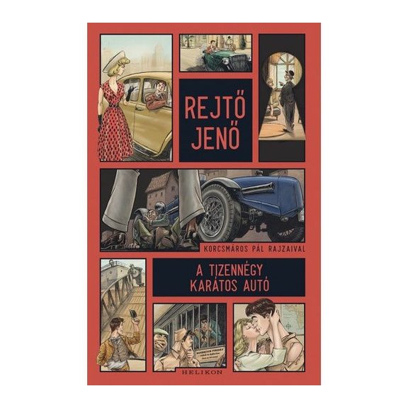 Rejtő Jenő: A tizennégy karátos autó (regény) Rejtő Jenő: A tizennégy karátos autó (regény)