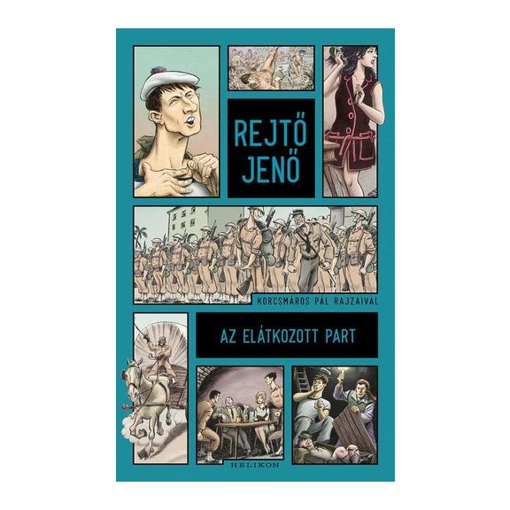 Rejtő Jenő: Az elátkozott part (regény) Rejtő Jenő: Az elátkozott part (regény)