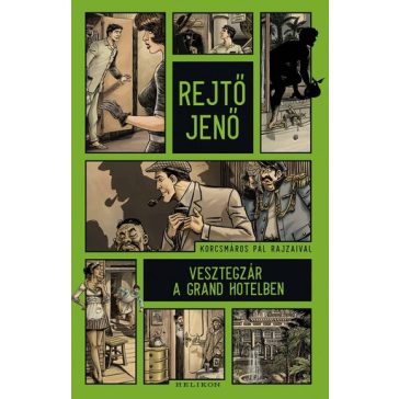 Rejtő Jenő: Vesztegzár a Grand Hotelben (regény)