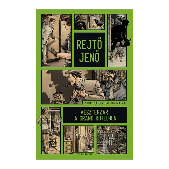 Rejtő Jenő: Vesztegzár a Grand Hotelben (regény) Rejtő Jenő: Vesztegzár a Grand Hotelben (regény)