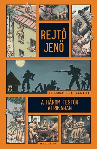Rejtő Jenő: A három testőr Afrikában (regény)
