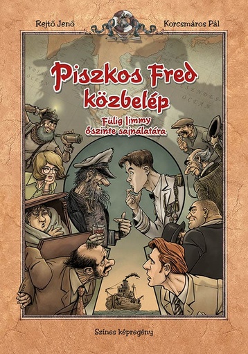 [kk02] Piszkos Fred közbelép Fülig Jimmy őszinte sajnálatára (színes képregény)